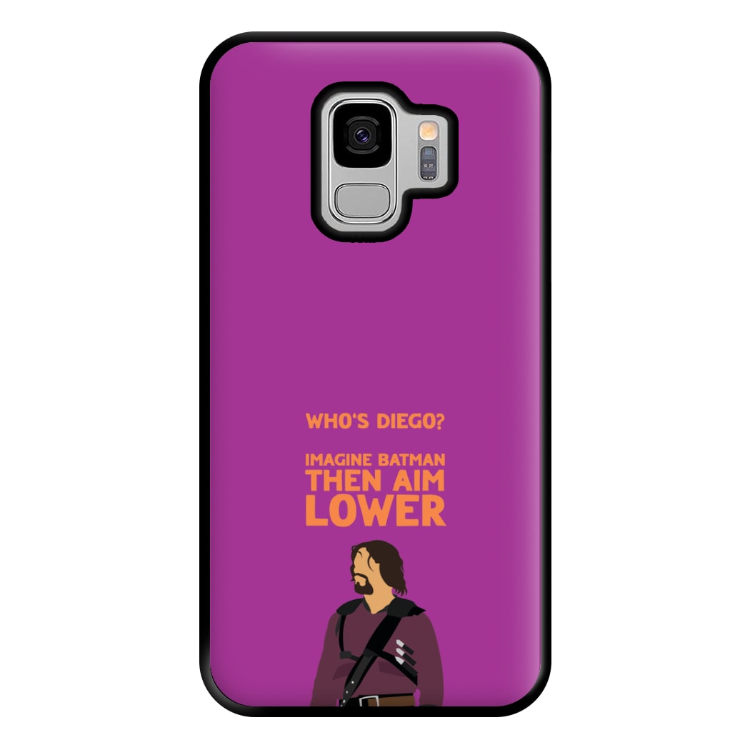 Who's Diego? Phone Case for Galaxy S9 Plus