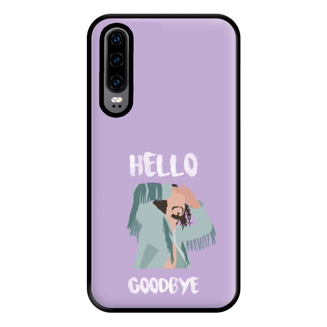 Hello Goodbye Phone Case for Huawei P30