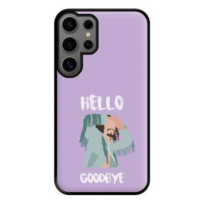 Hello Goodbye Phone Case for Galaxy S24 Ultra