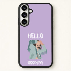 Hello Goodbye Phone Case for Galaxy S26