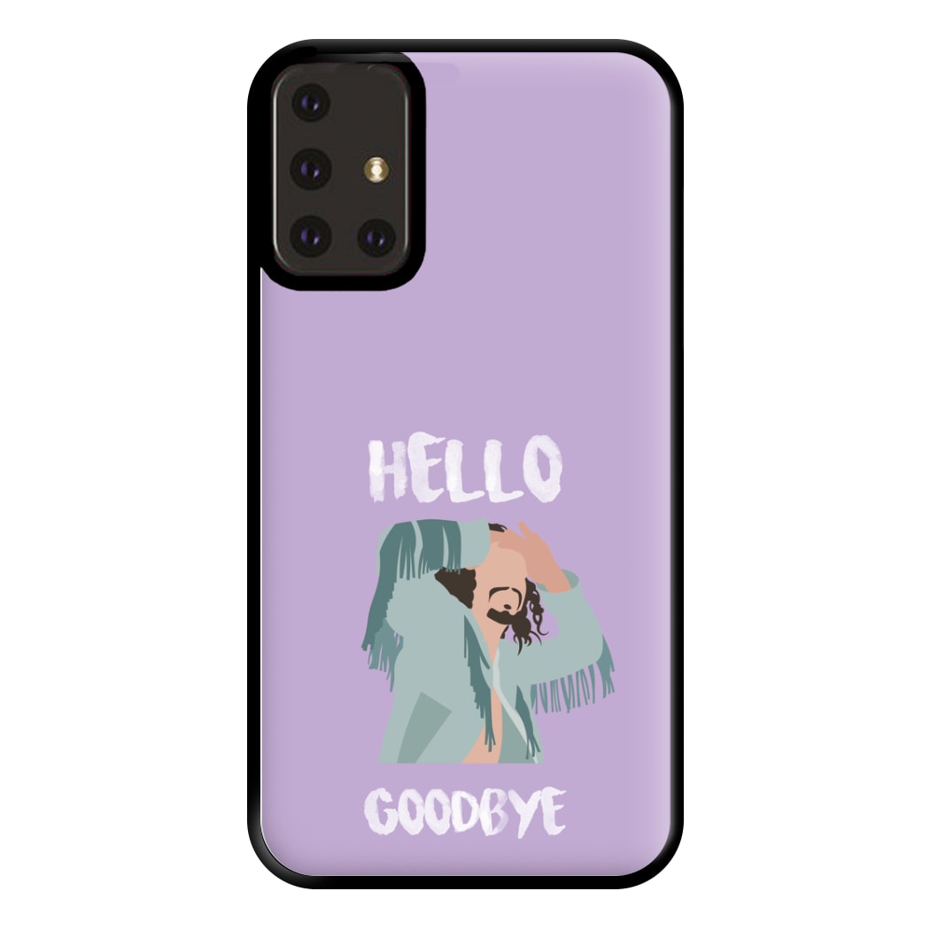 Hello Goodbye Phone Case for Galaxy A71