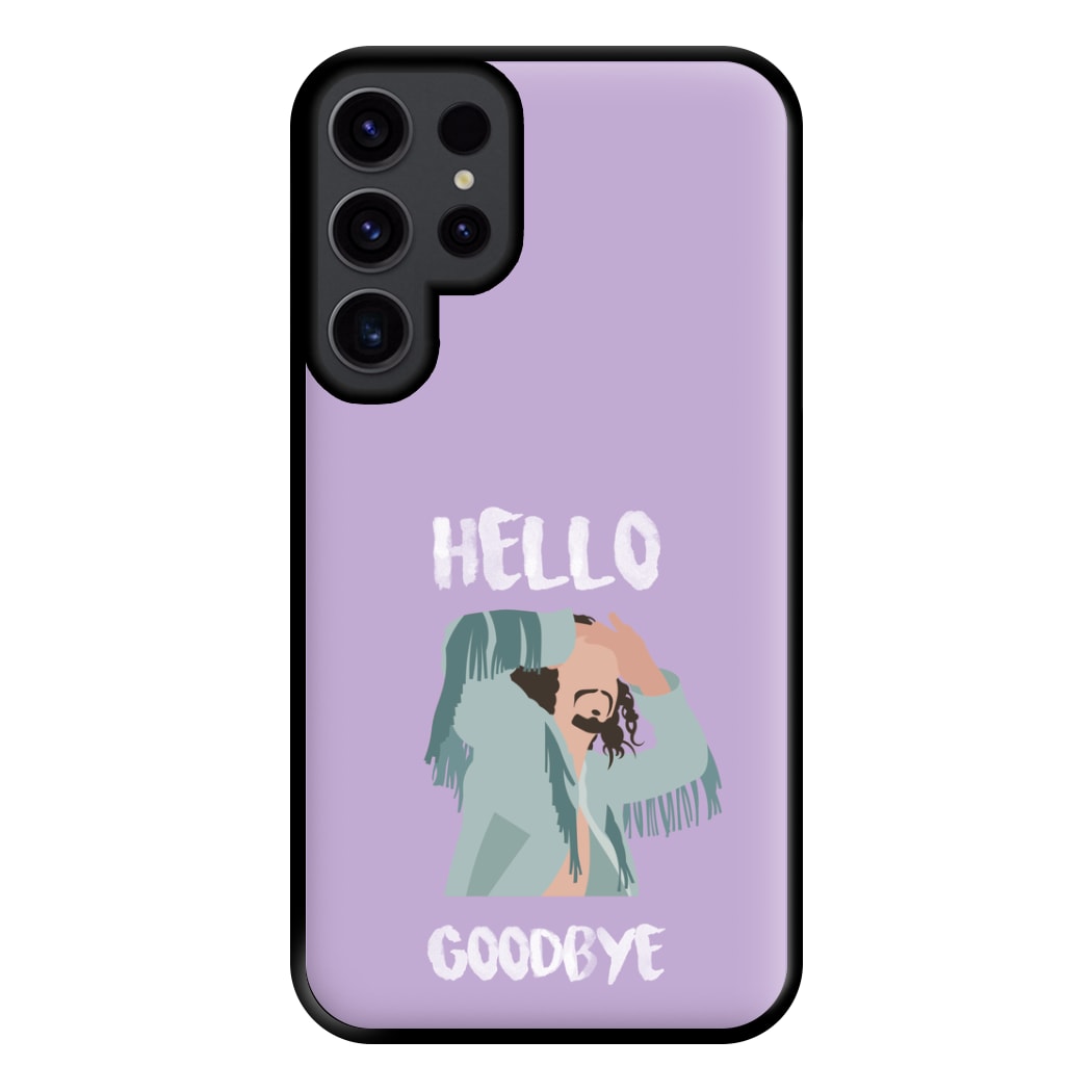 Hello Goodbye Phone Case for Galaxy S23 Ultra