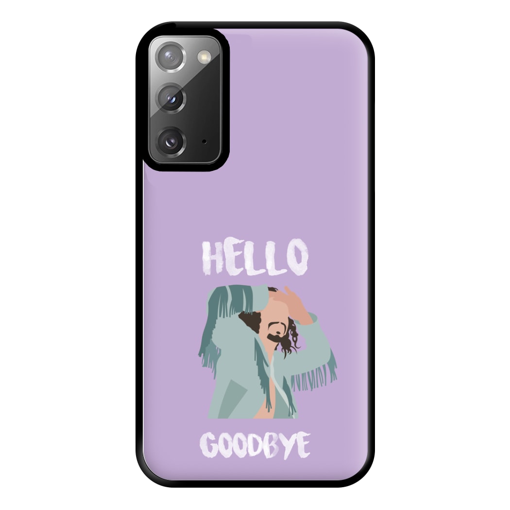 Hello Goodbye Phone Case for Galaxy Note 20 Ultra