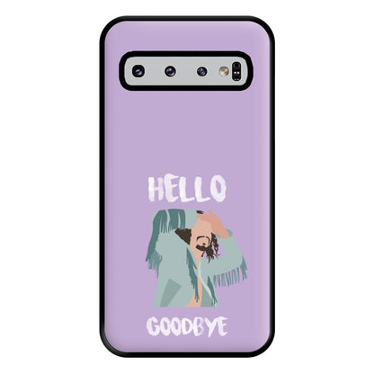 Hello Goodbye Phone Case for Galaxy S10 Plus