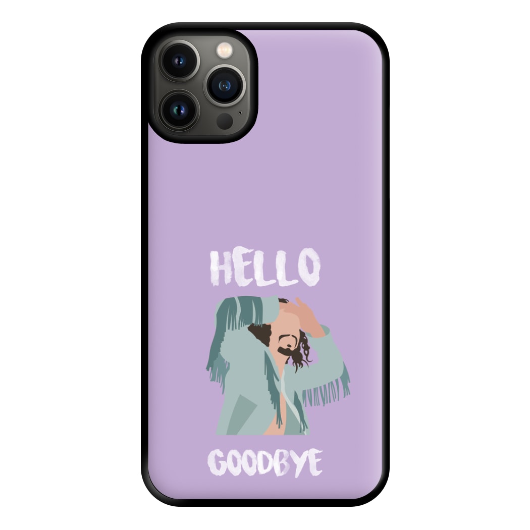 Hello Goodbye Phone Case for iPhone 13