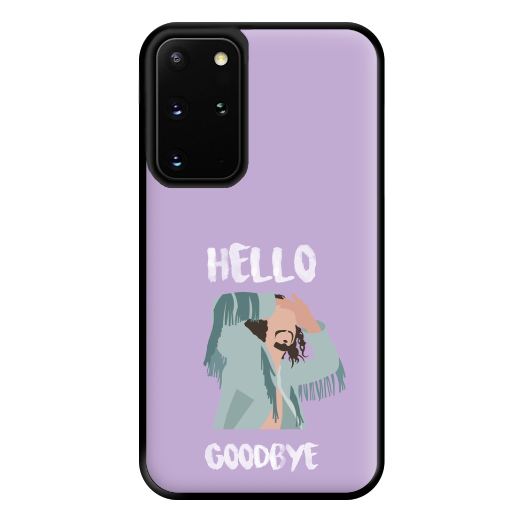 Hello Goodbye Phone Case for Galaxy S20 Plus