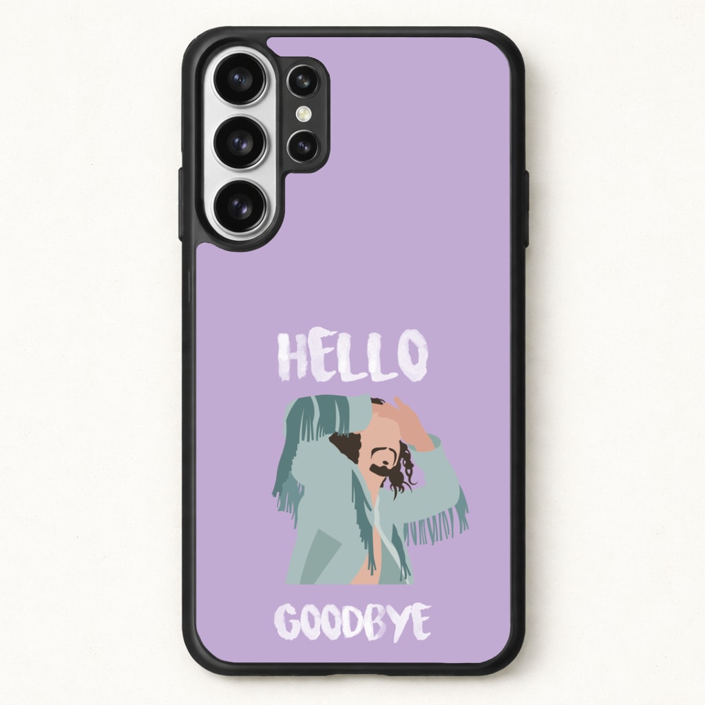 Hello Goodbye Phone Case for Galaxy S26 Ultra
