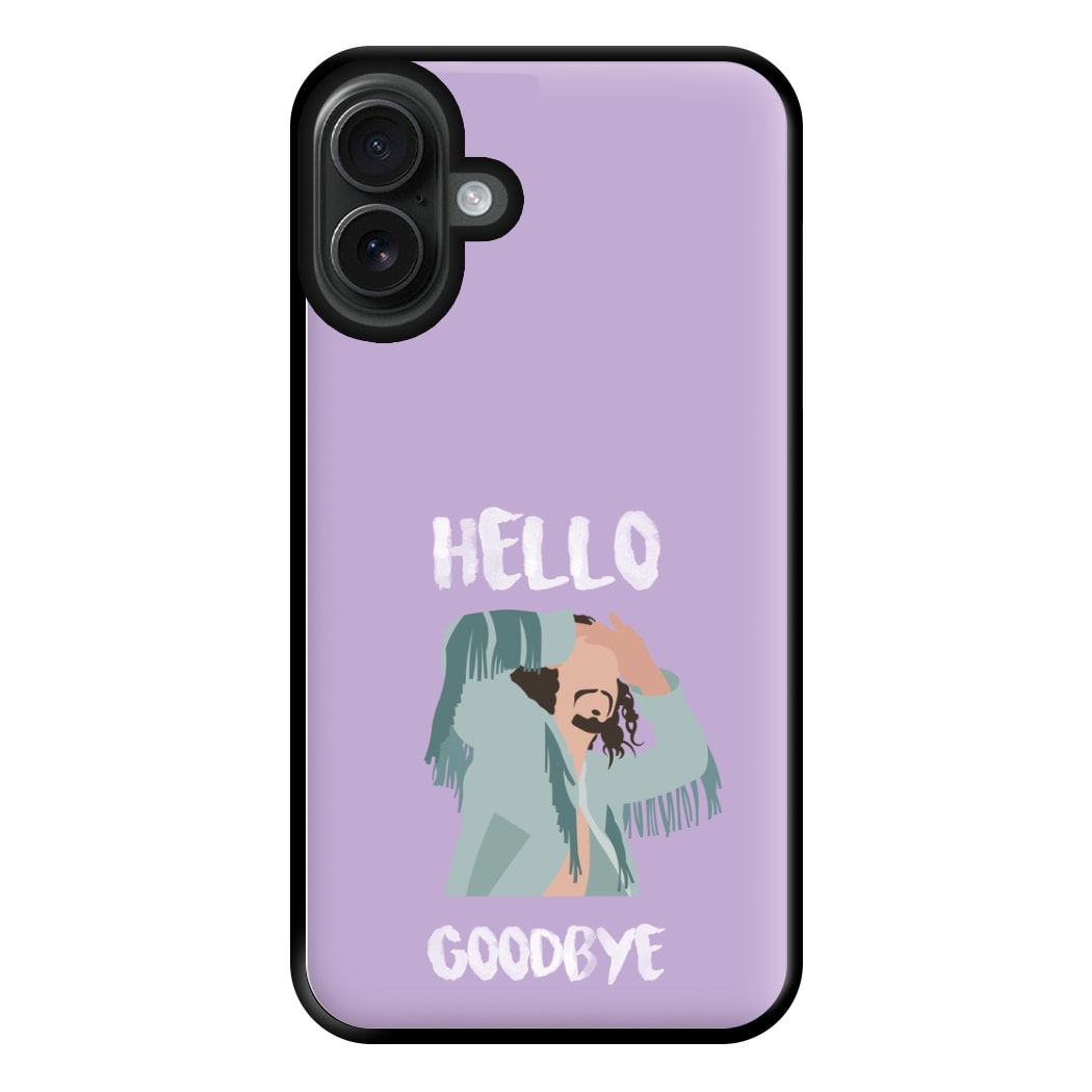 Hello Goodbye Phone Case for iPhone 16 Plus