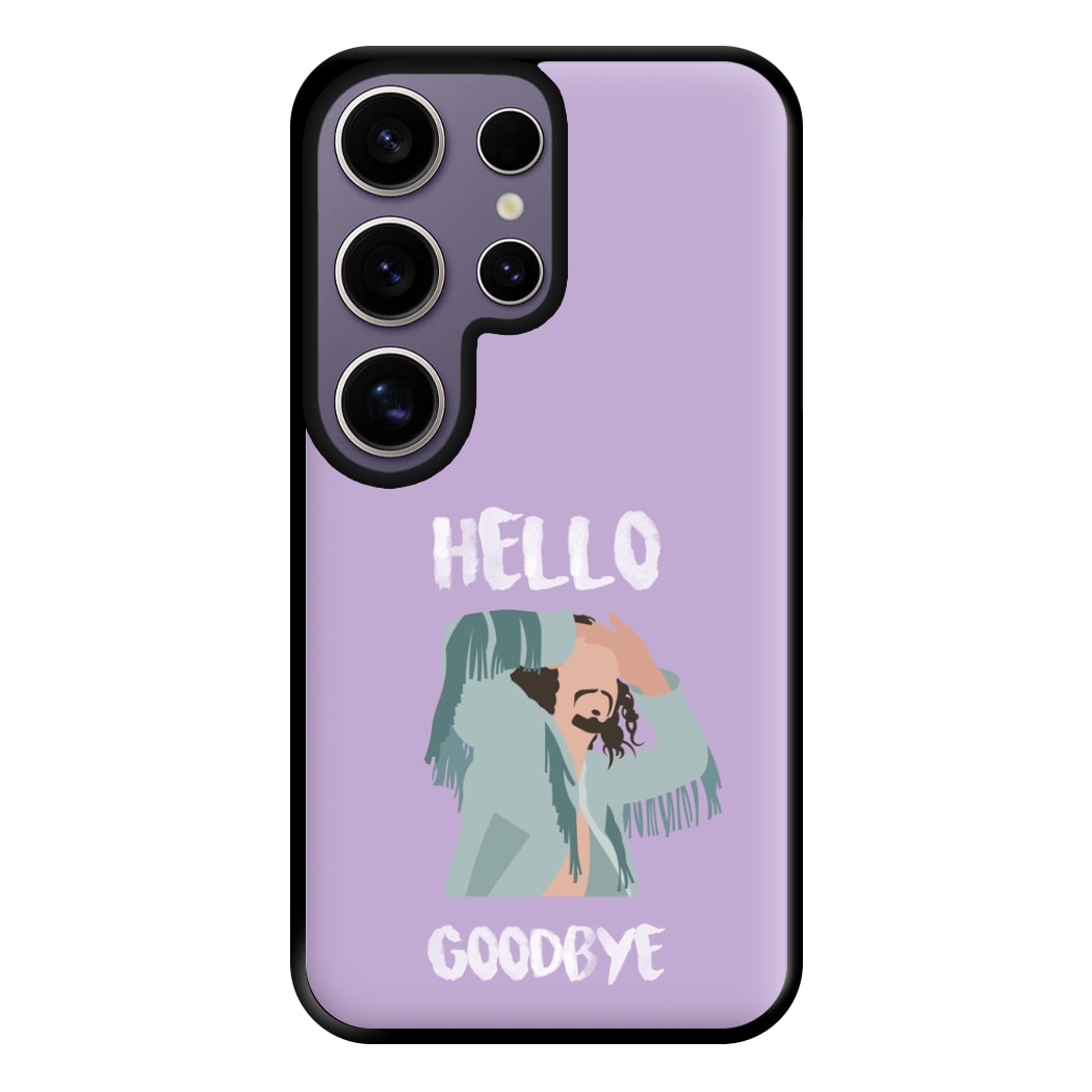 Hello Goodbye Phone Case for Galaxy S25 Ultra