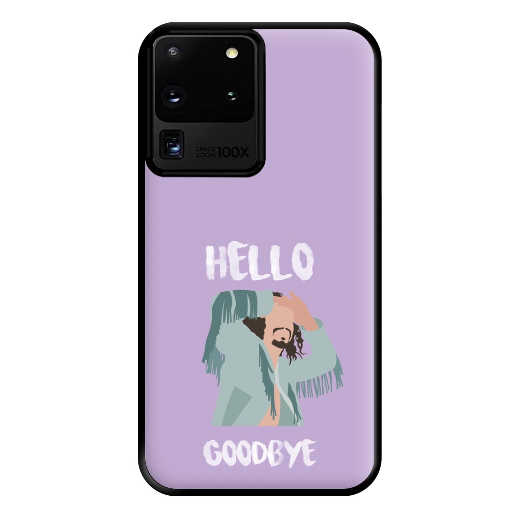 Hello Goodbye Phone Case for Galaxy S20 Ultra