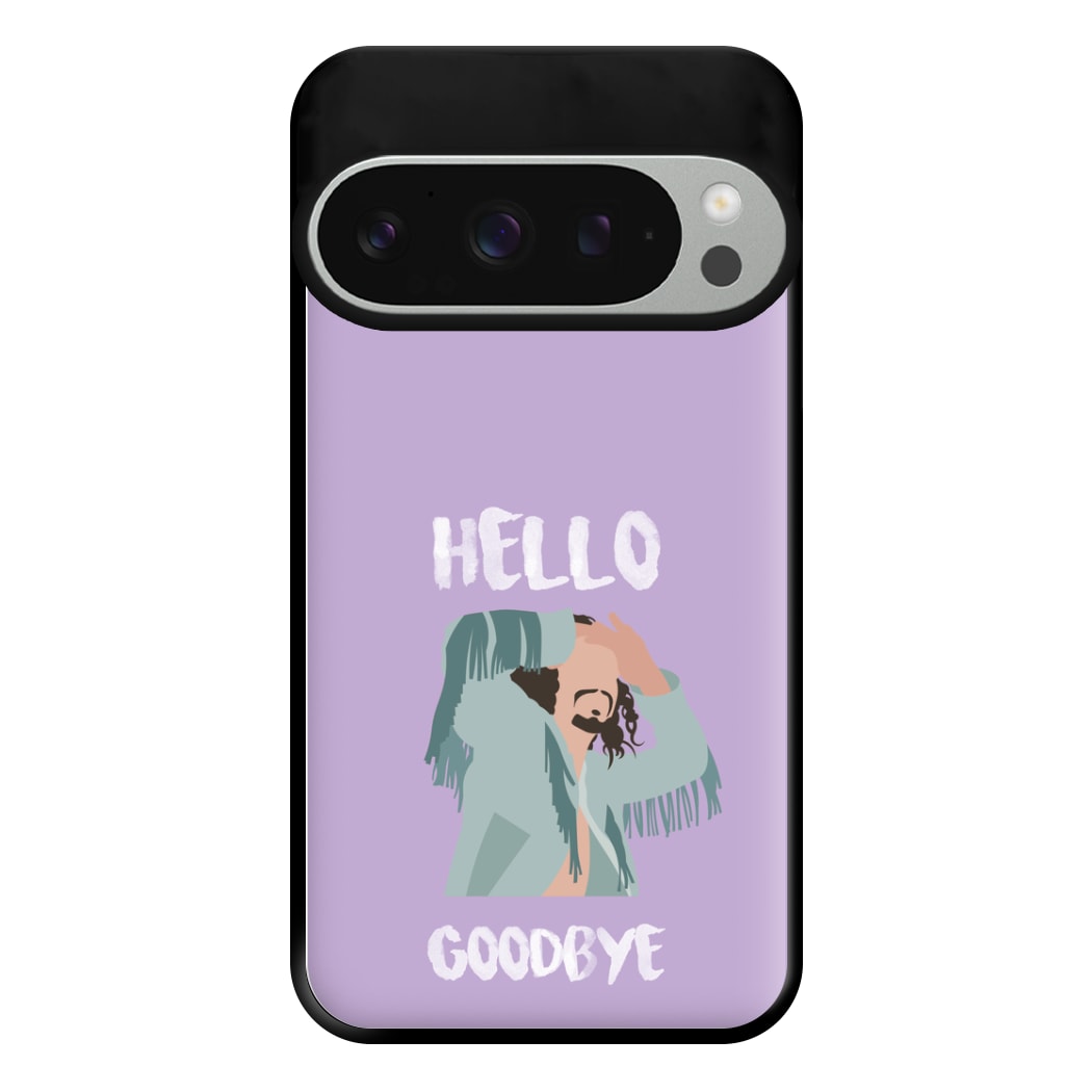 Hello Goodbye Phone Case for Google Pixel 9 Pro XL