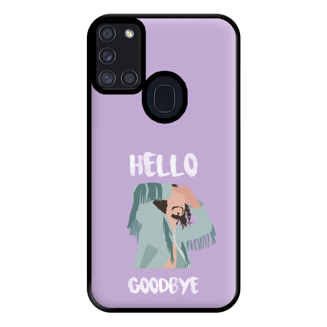 Hello Goodbye Phone Case for Galaxy A21s