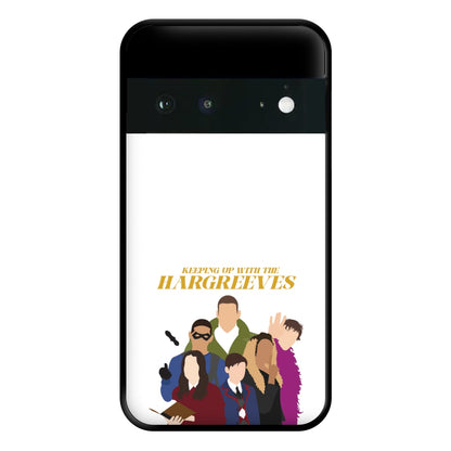 Keeping Up With The Hargreeves Phone Case for Google Pixel 6a