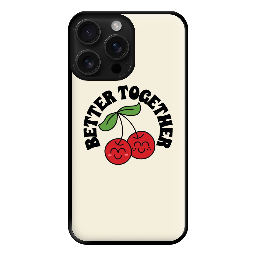 Better Together - Valentine's Day Phone Case for iPhone 16 Pro Max