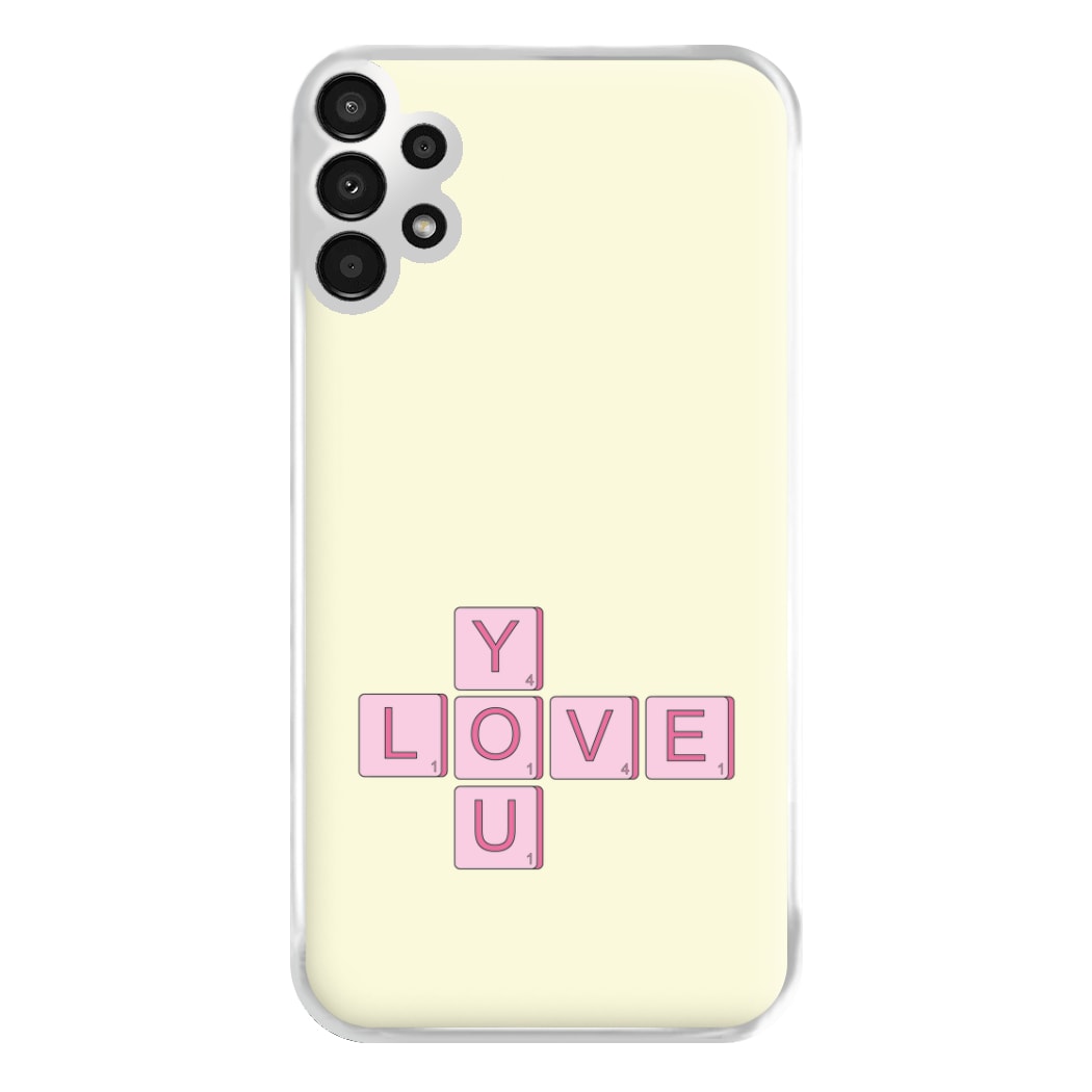 Love You - Valentine's Day Phone Case for Galaxy A13