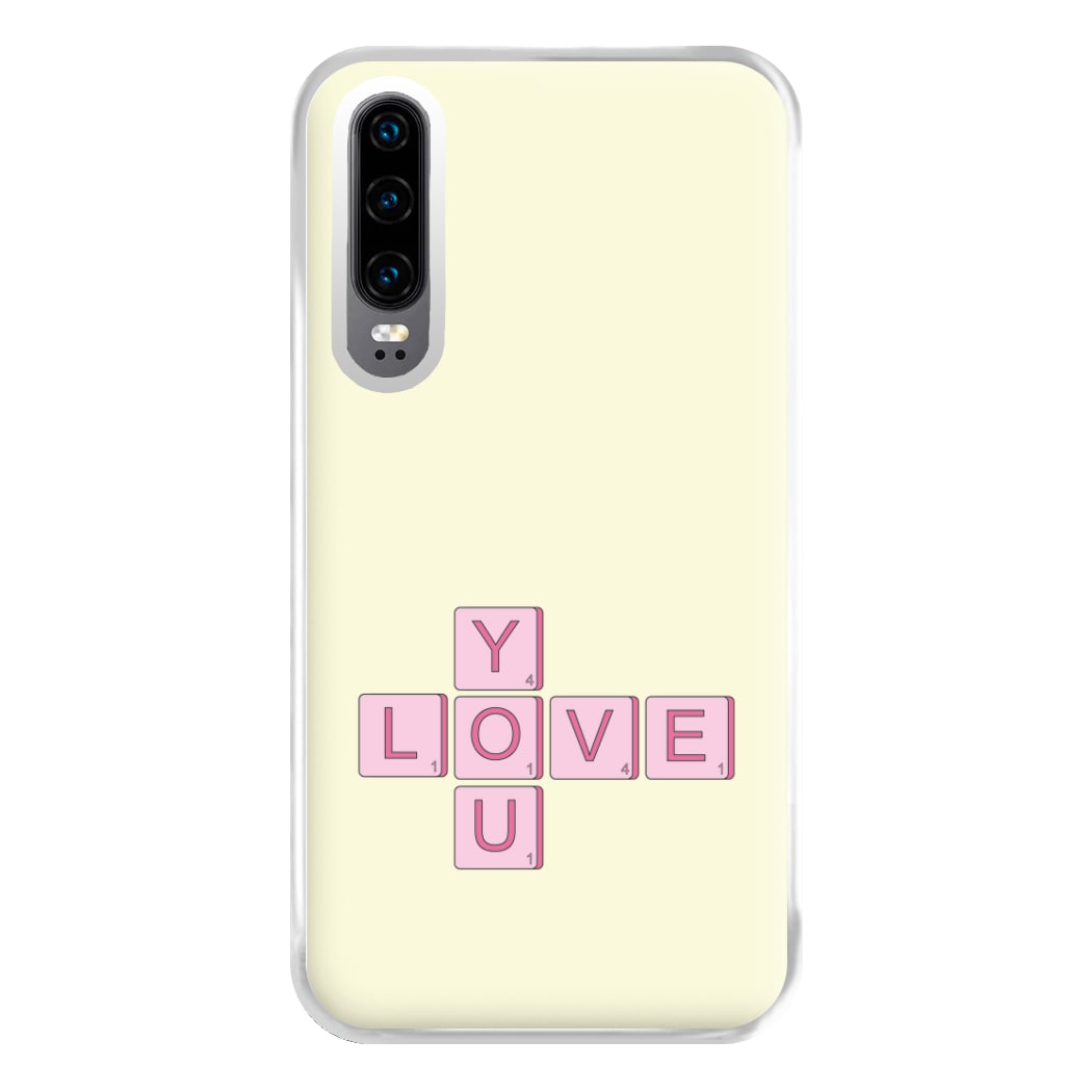 Love You - Valentine's Day Phone Case for Huawei P30