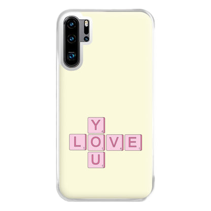 Love You - Valentine's Day Phone Case for Huawei P30 Pro