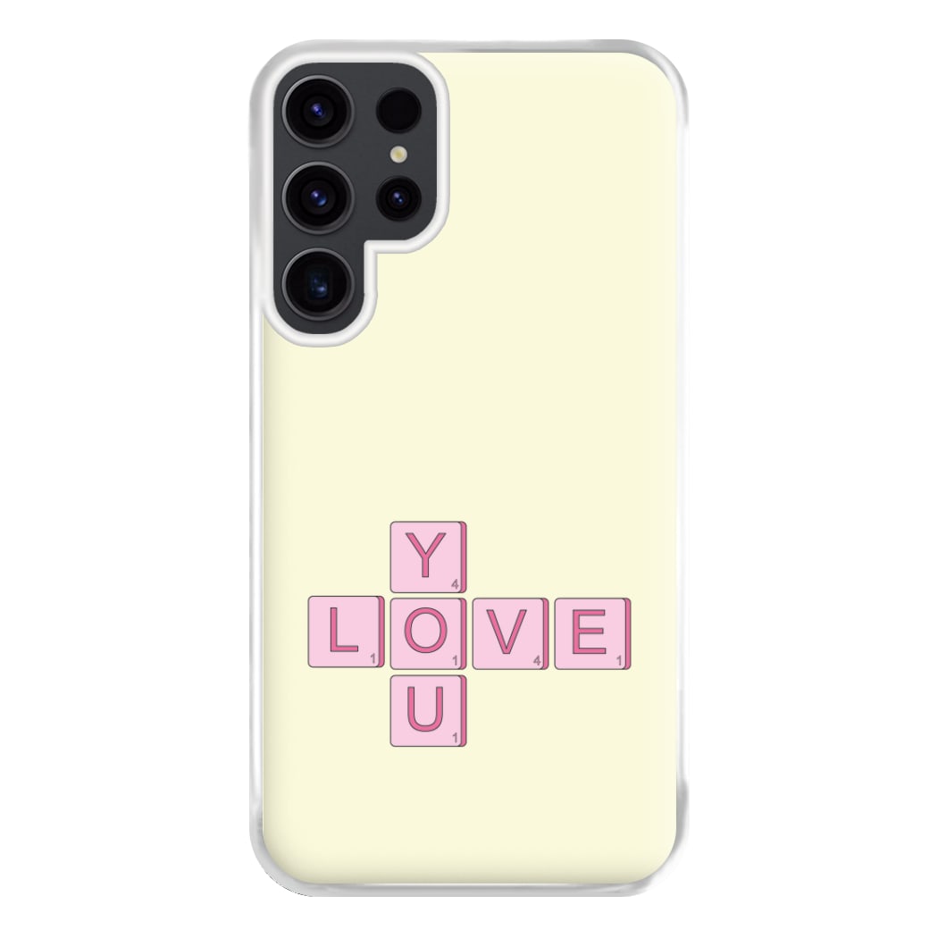 Love You - Valentine's Day Phone Case for Galaxy S23 Ultra