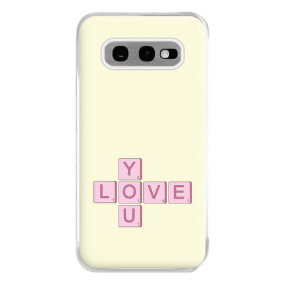 Love You - Valentine's Day Phone Case for Galaxy S10e