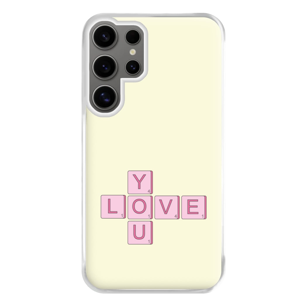 Love You - Valentine's Day Phone Case for Galaxy S24 Ultra