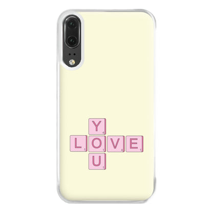 Love You - Valentine's Day Phone Case for Huawei P20