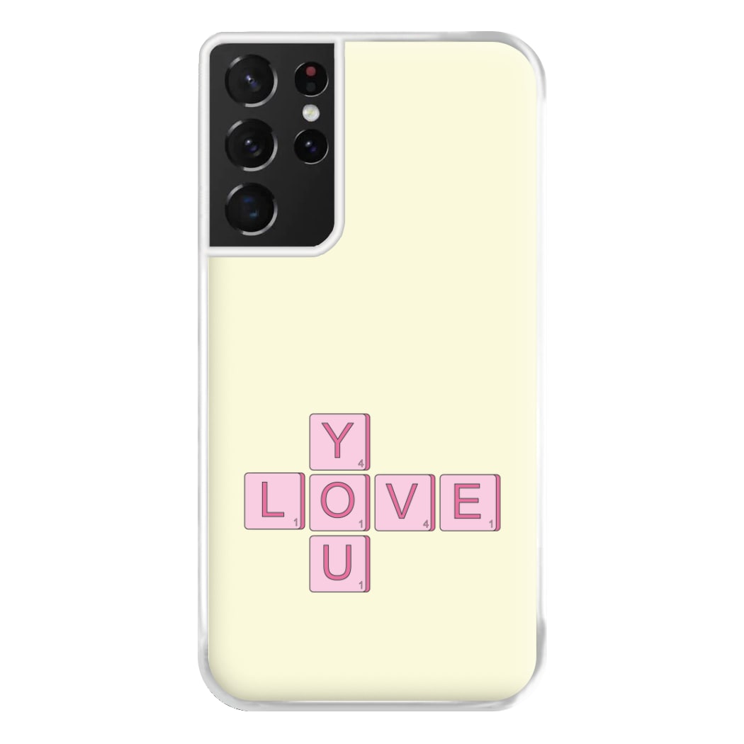 Love You - Valentine's Day Phone Case for Galaxy S21 Ultra