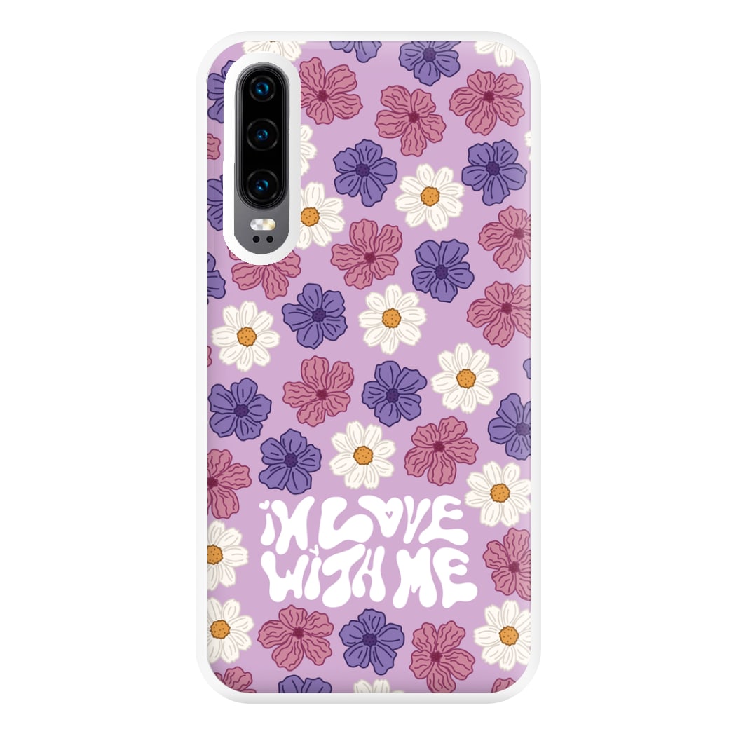 In Love With Me - Valentine's Day Phone Case for Huawei P30