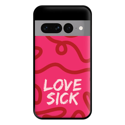 Valentine's Love Sick Phone Case for Google Pixel 7 Pro