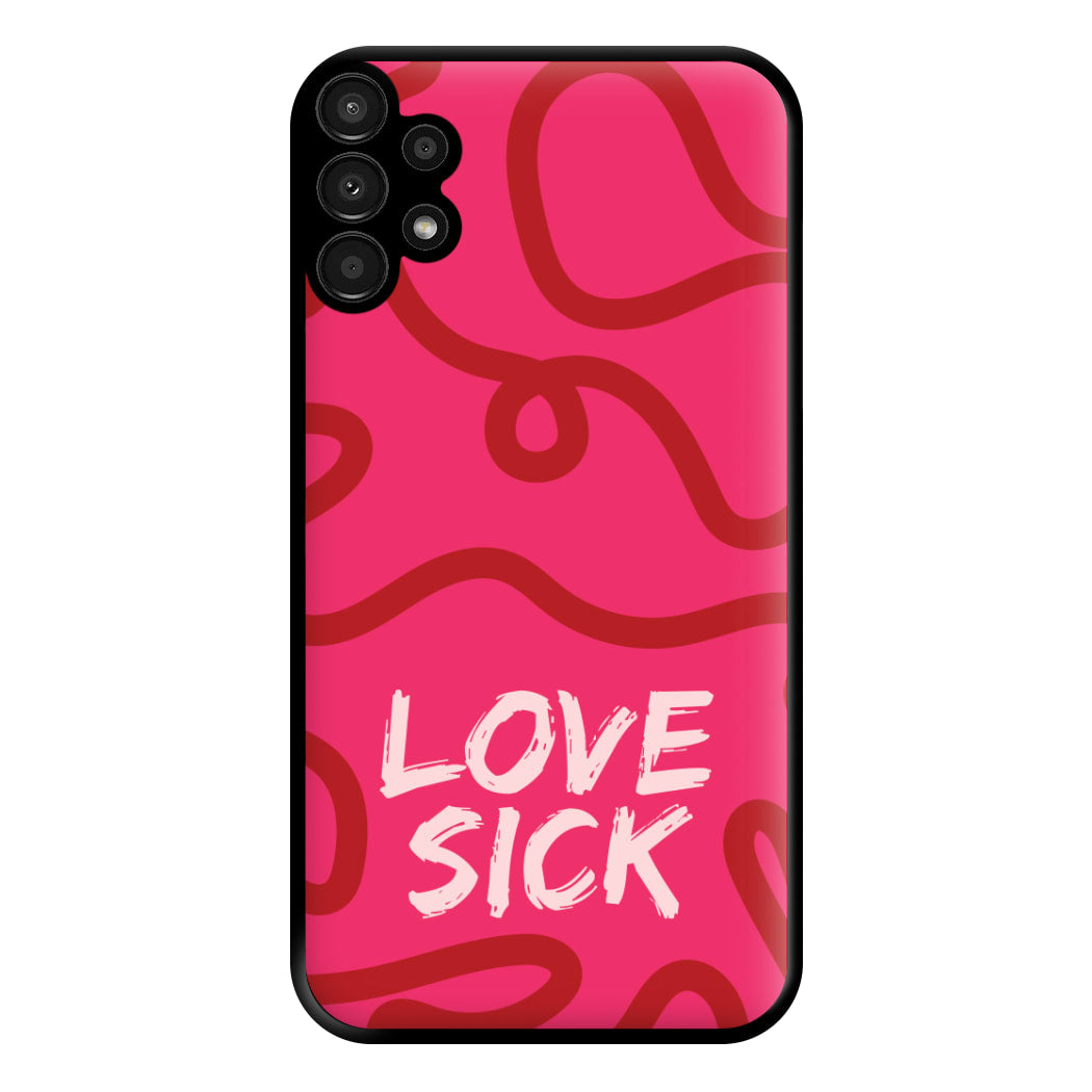 Valentine's Love Sick Phone Case for Galaxy A13