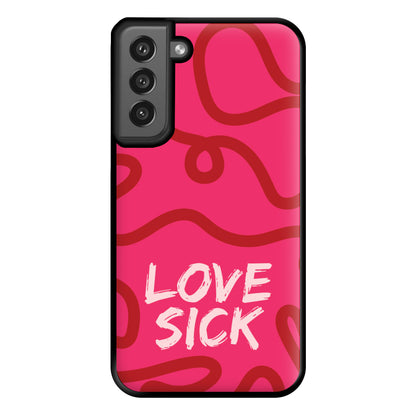 Valentine's Love Sick Phone Case for Galaxy S21FE