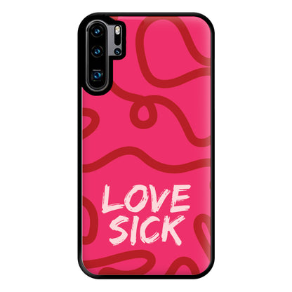 Valentine's Love Sick Phone Case for Huawei P30 Pro