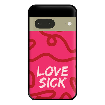 Valentine's Love Sick Phone Case for Google Pixel 7a