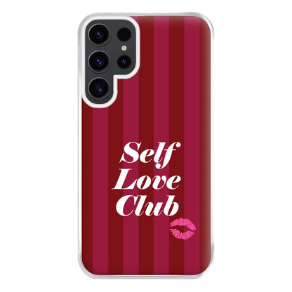 Valentine's Self Love Club Phone Case for Galaxy S23 Ultra