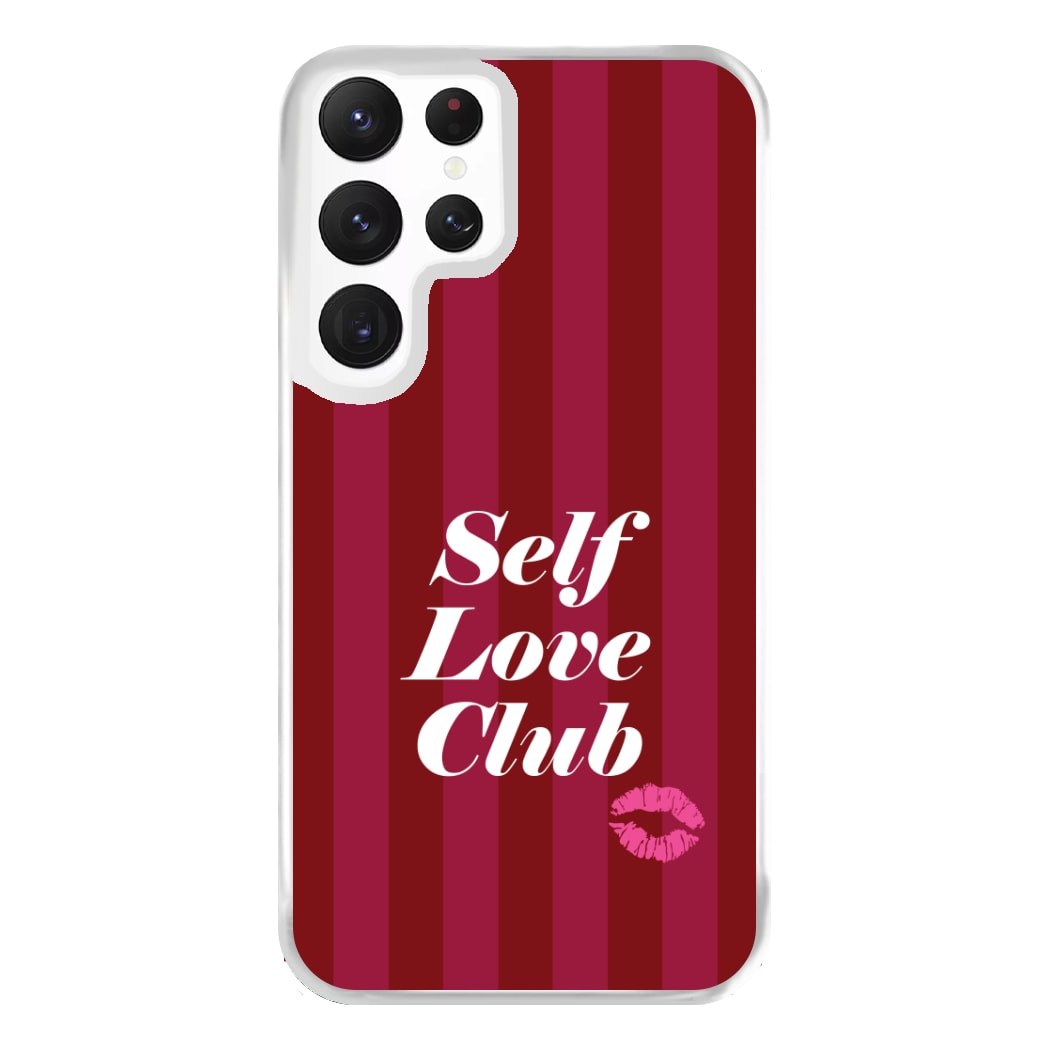 Valentine's Self Love Club Phone Case for Galaxy S22 Ultra