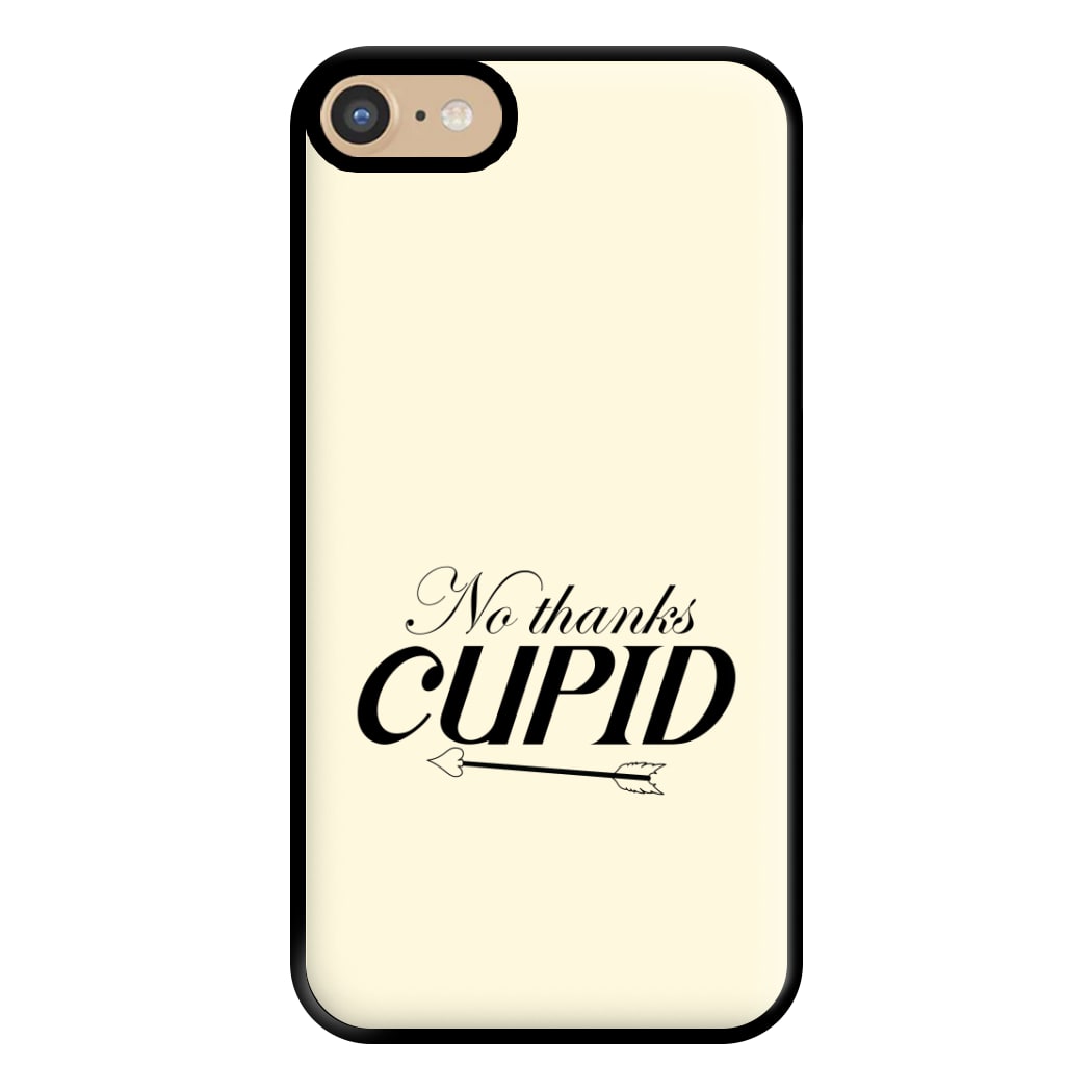 Valentine's No Thanks Cupid Phone Case for iPhone 6 / 7 / 8 / SE