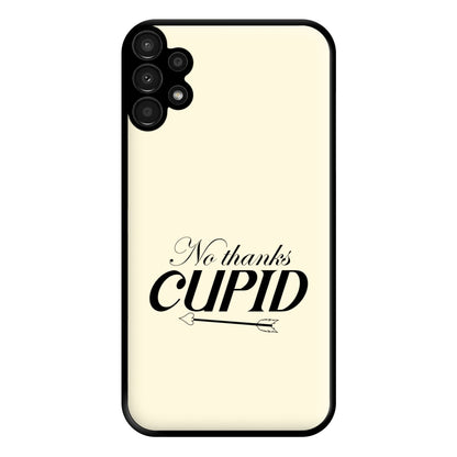 Valentine's No Thanks Cupid Phone Case for Galaxy A13