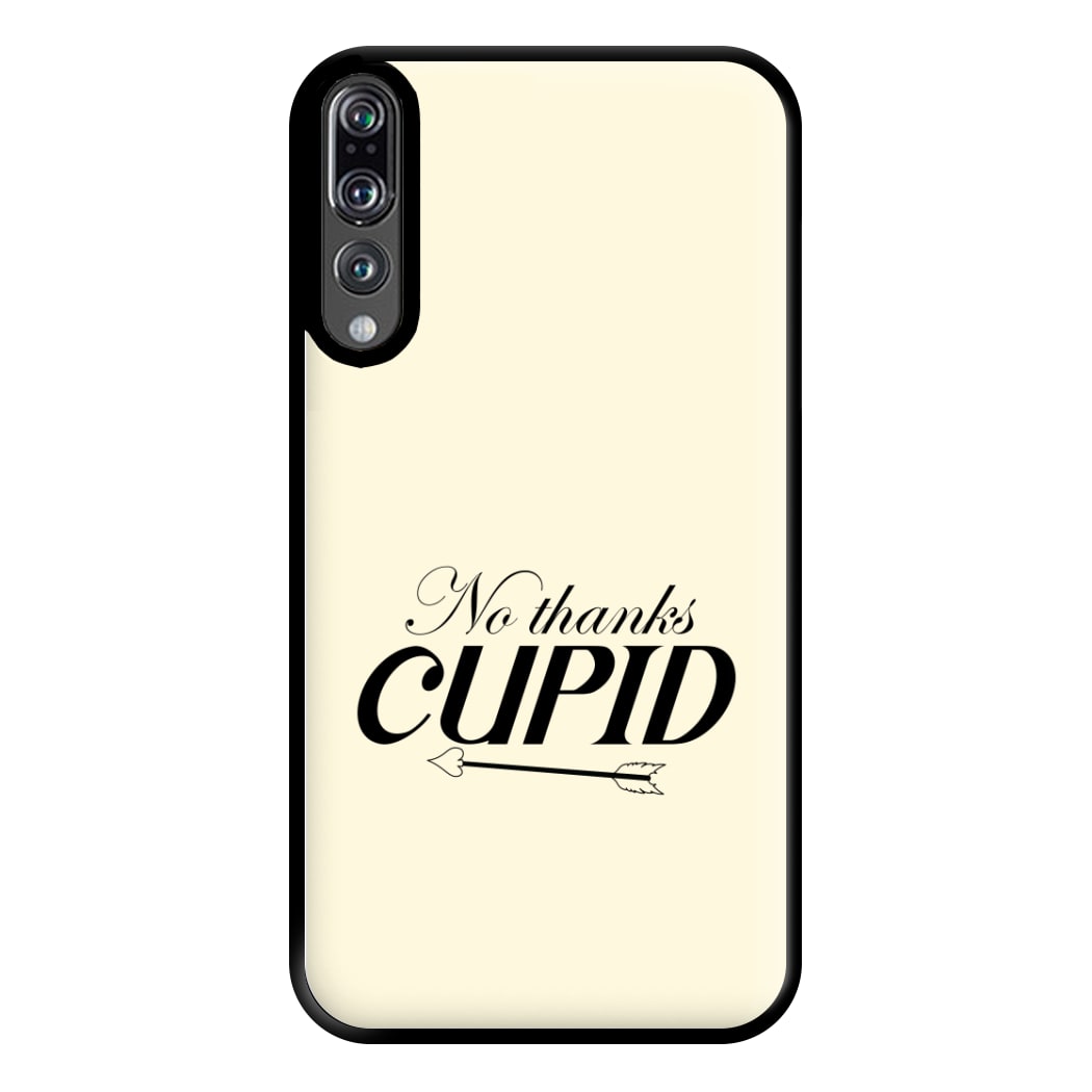 Valentine's No Thanks Cupid Phone Case for Huawei P20 Pro