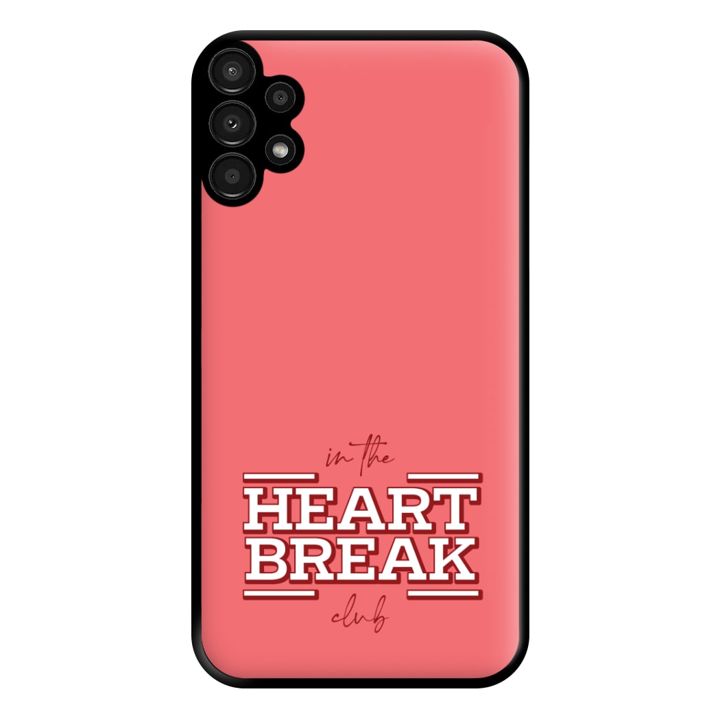 Valentine's Heart Break Phone Case for Galaxy A13