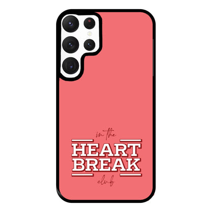 Valentine's Heart Break Phone Case for Galaxy S22 Ultra