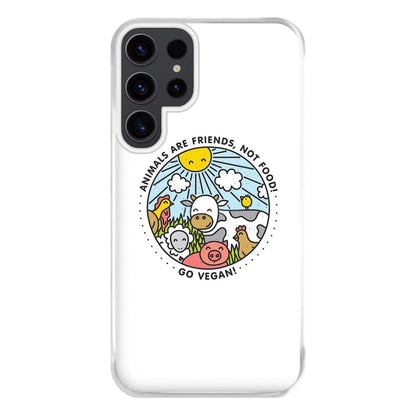 Animals Are Friends, Not Food - Vegan Phone Case for Galaxy S23 Ultra