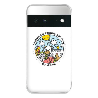 Animals Are Friends, Not Food - Vegan Phone Case for Google Pixel 6a