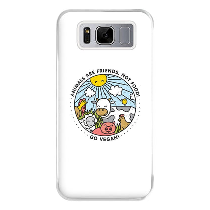 Animals Are Friends, Not Food - Vegan Phone Case for Galaxy S8 Plus