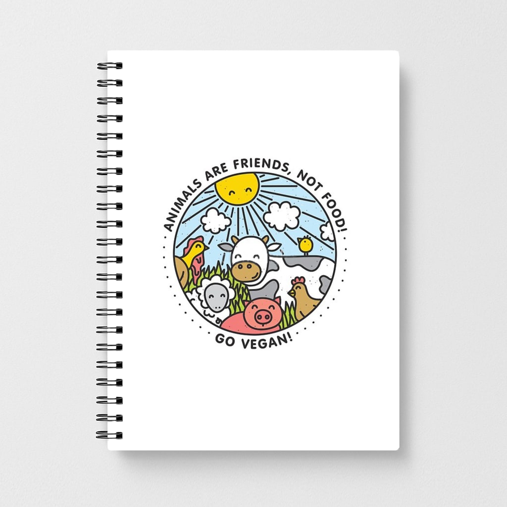 Animals Are Friends, Not Food - Vegan Notebook