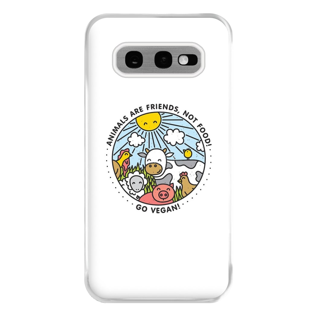 Animals Are Friends, Not Food - Vegan Phone Case for Galaxy S10e