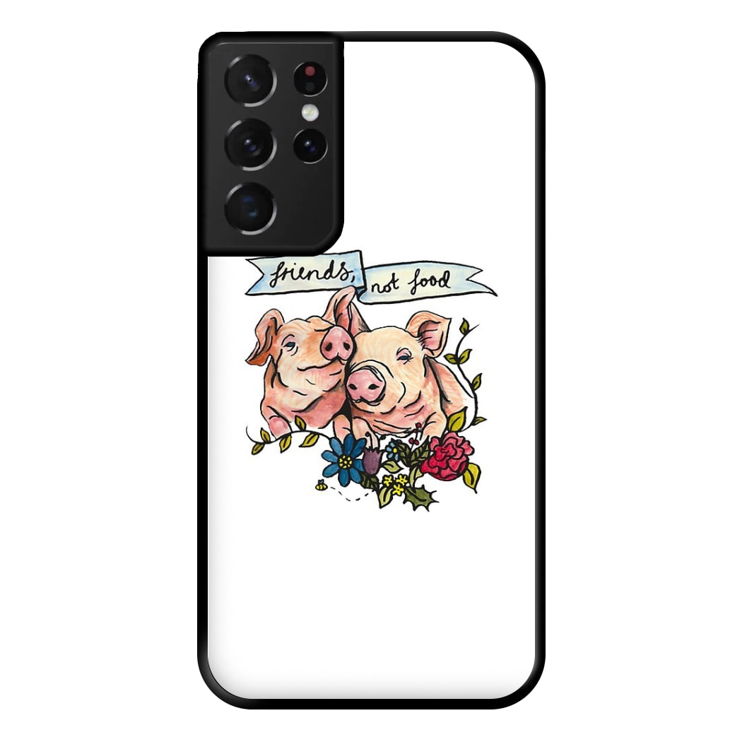 Friends Not Food - Vegan Phone Case for Galaxy S21 Ultra