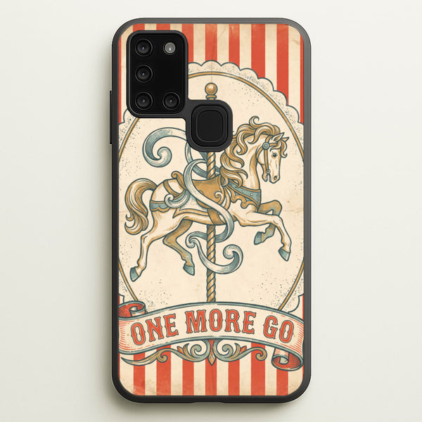 One More Go Phone Case - Galaxy A21s / Standard