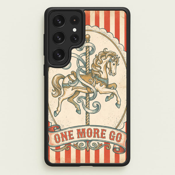 One More Go Phone Case - Galaxy S23 Ultra / Standard