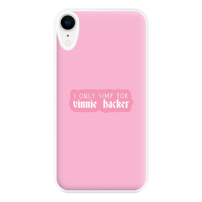 I Only Simp For Vinnie Phone Case for iPhone XR