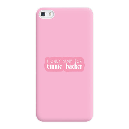 I Only Simp For Vinnie Phone Case for iPhone 5 / 5s / SE 2016