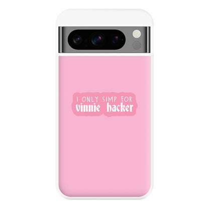 I Only Simp For Vinnie Phone Case for Google Pixel 8 Pro